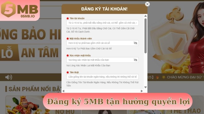 Đăng ký 5MB tận hưởng quyền lợi cùng 3 bước thao tác