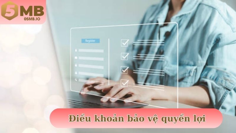Điều khoản bảo vệ quyền lợi