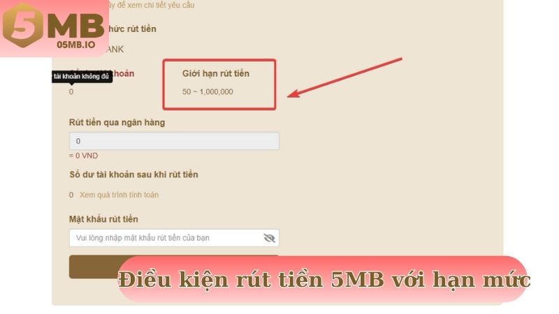 Điều kiện rút tiền tại 5MB với hạn mức cho phép