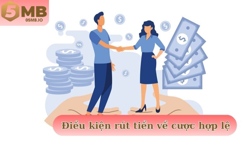 Đáp ứng điều kiện rút tiền liên quan đến vòng cược hợp lệ