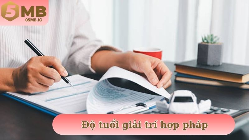 Độ tuổi giải trí hợp pháp