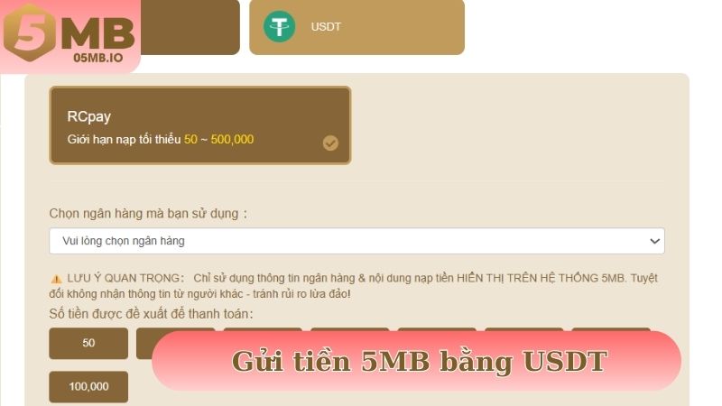 Gửi tiền 5MB bằng USDT siêu nhanh cùng linh hoạt hạn mức