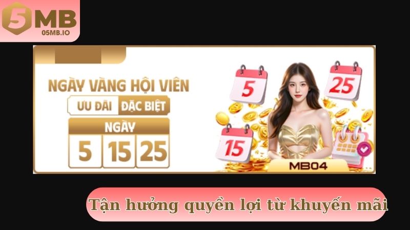 Tận hưởng quyền lợi từ khuyến mãi thành viên mới