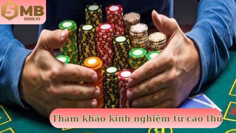 Tham khảo các kinh nghiệm cao thủ chia sẻ để áp dụng linh hoạt