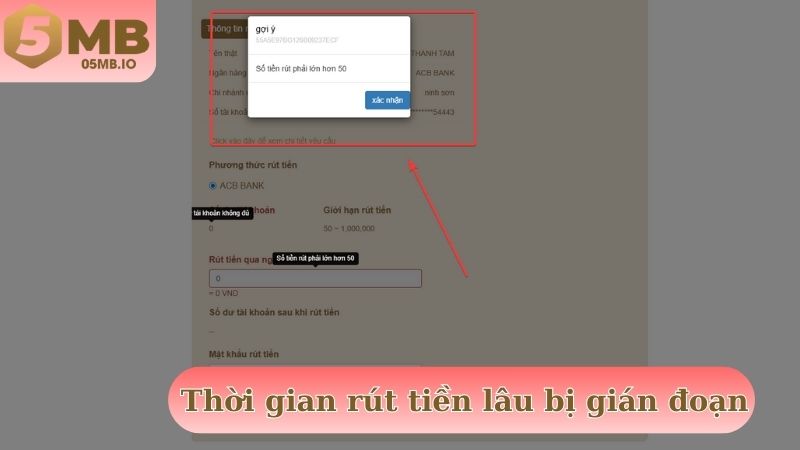 Thời gian rút tiền quá lâu dẫn đến gián đoạn