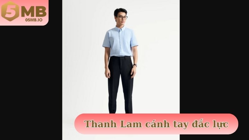 Trần Thanh Lam cánh tay đắc lực