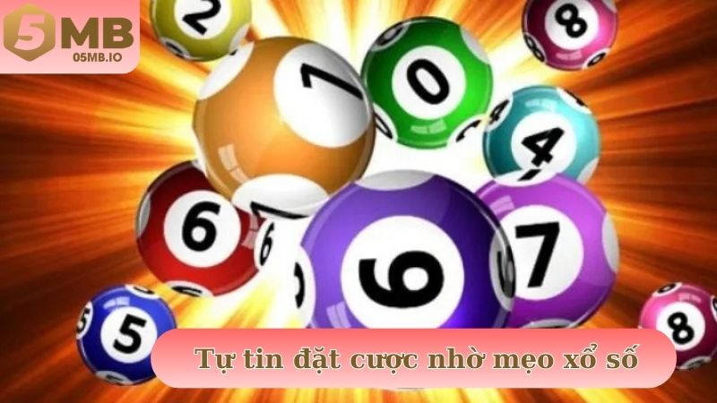 Tự tin đặt cược nhờ vào mẹo chơi xổ số chuẩn